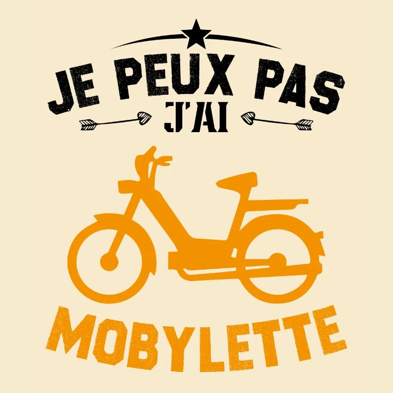Je Peux Pas J'ai Mobylette Cadeau