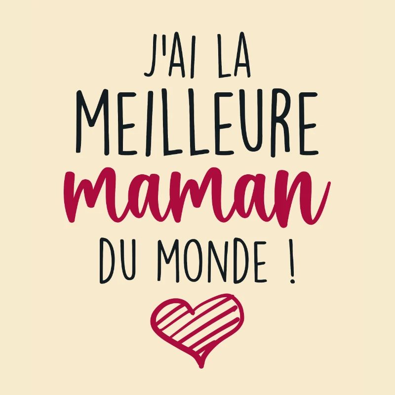 Die beste Mutter - Ich habe die beste Mutter der Welt