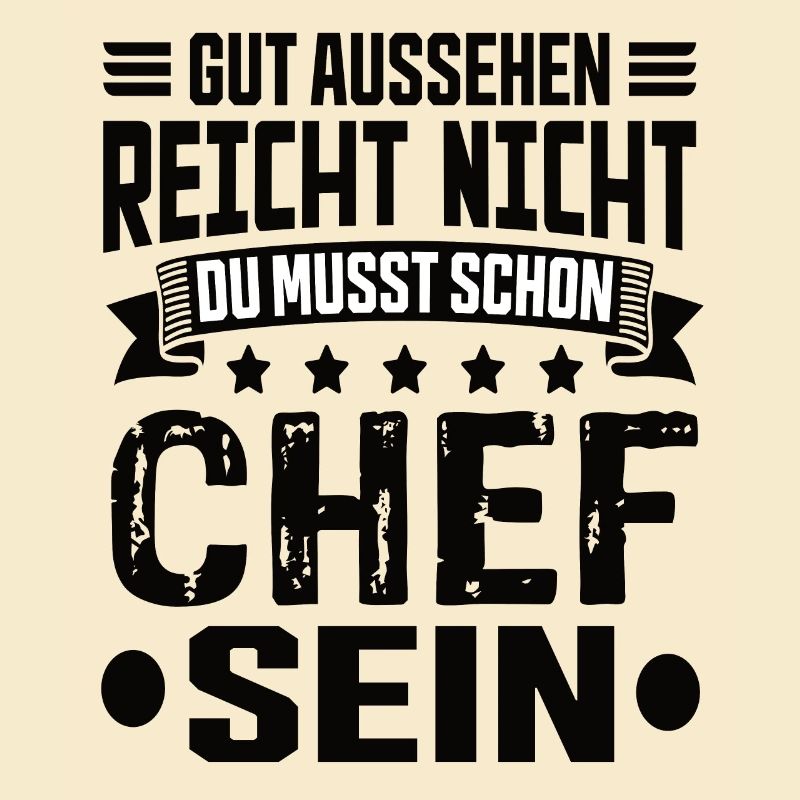 Chef Arbeit Chef Spruch Bester Chef Sprüche