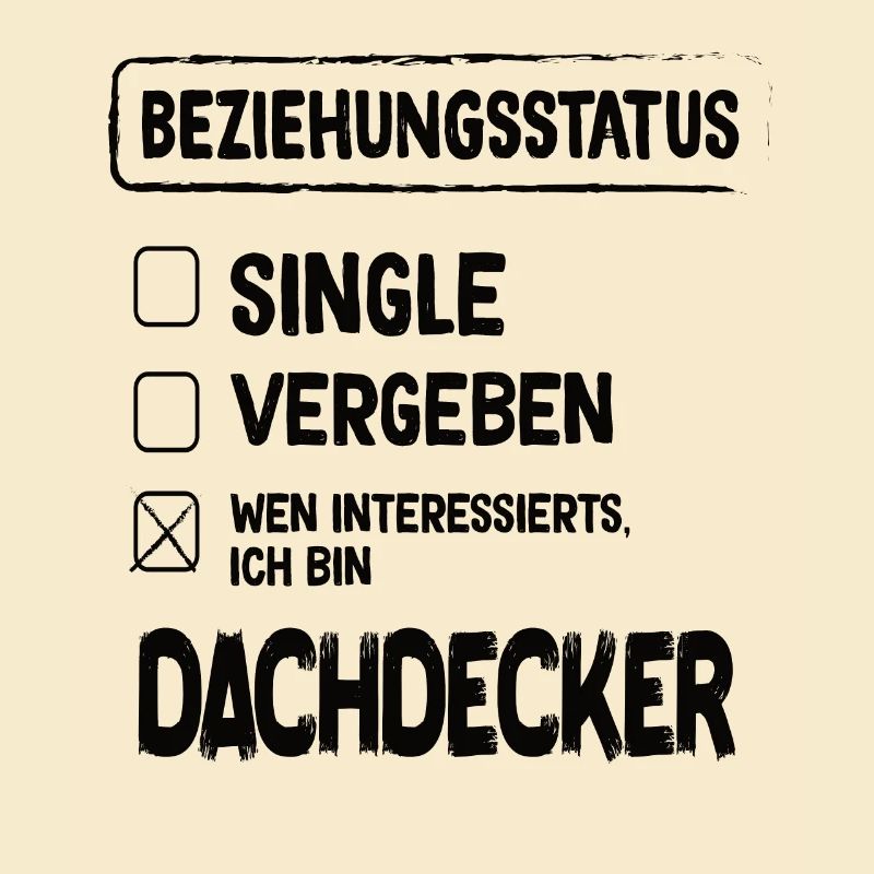 Dachdecker Beziehungsstatus