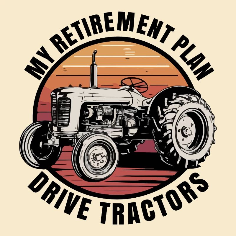 Mon plan de retraite : Conduire un tracteur