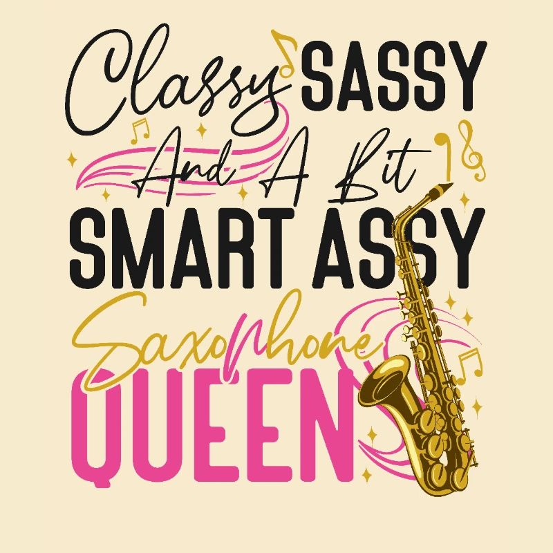 Saxophone Classy Sassy And A Bit