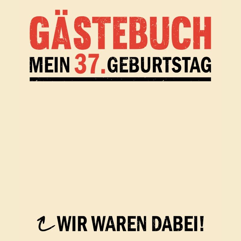 Gästebuch 37 Geburtstag Wir Waren Dabei