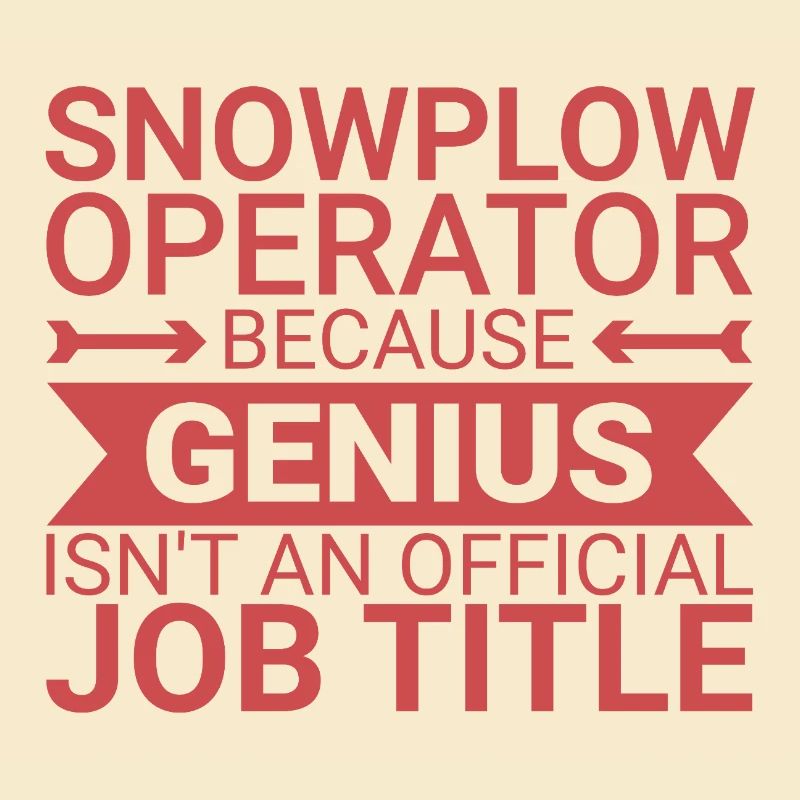 Snowplow Operator Genius Schneepflugfahrer