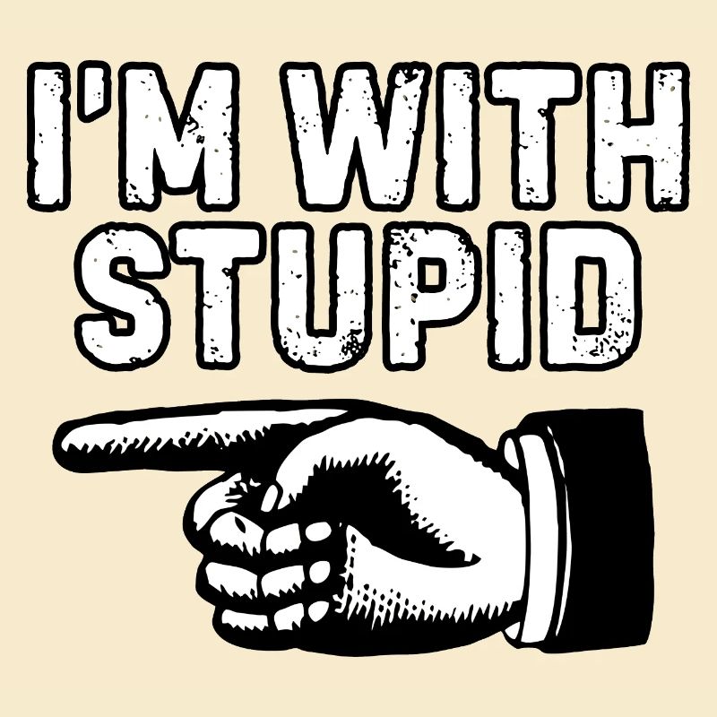 Im With Stupid Hand Graphic