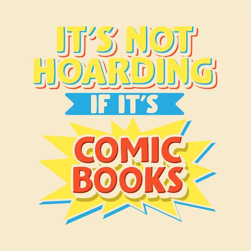 It's Not Hoarding If It's Comic Books Art Tee