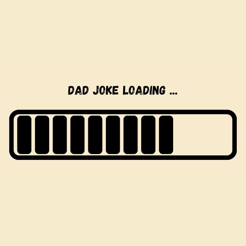 "Dad Joke Loading" Loading Bar