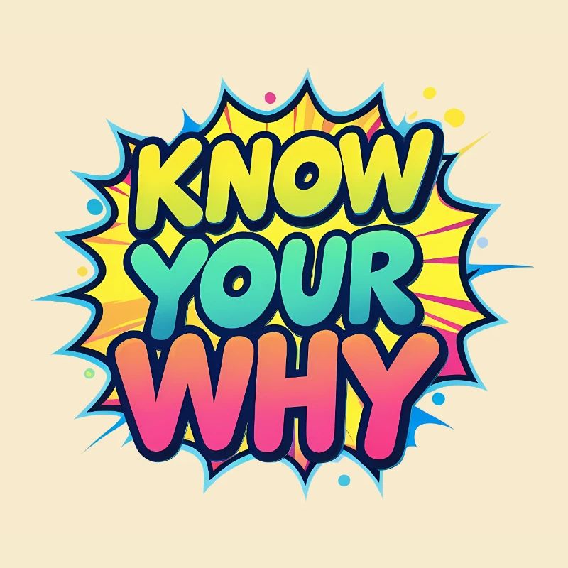 Know Your Why