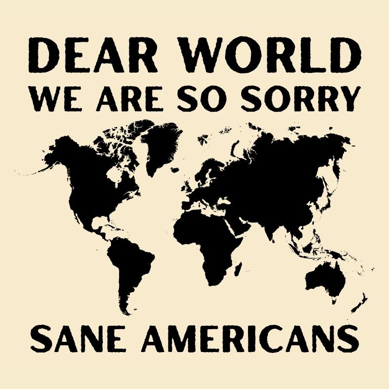 Dear World We Are So Sorry Protest Graphic
