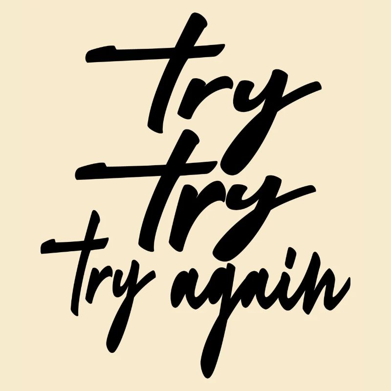 try try try again