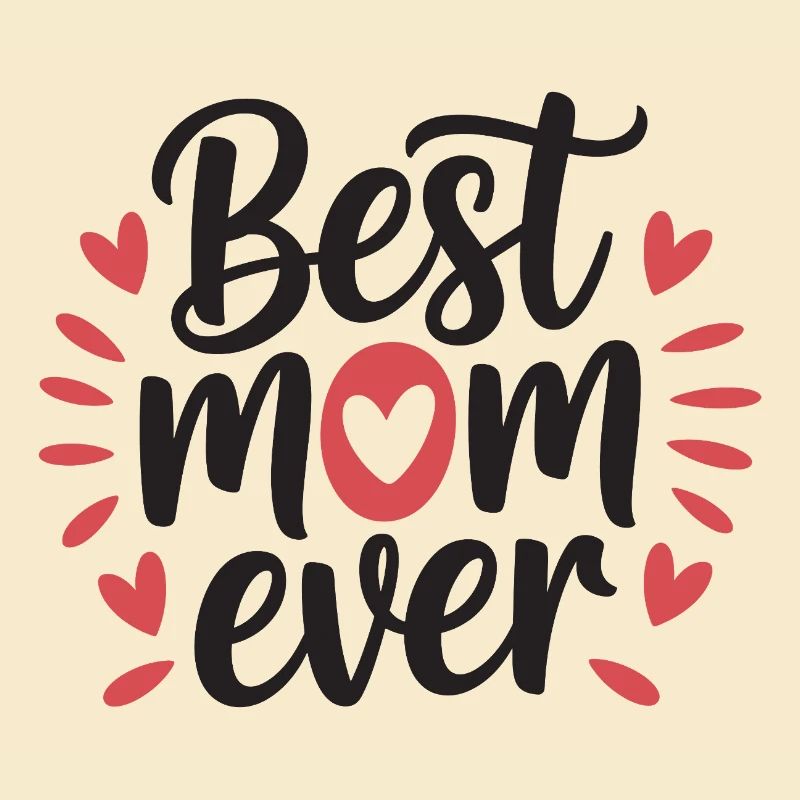 Die beste Mutter aller Zeiten