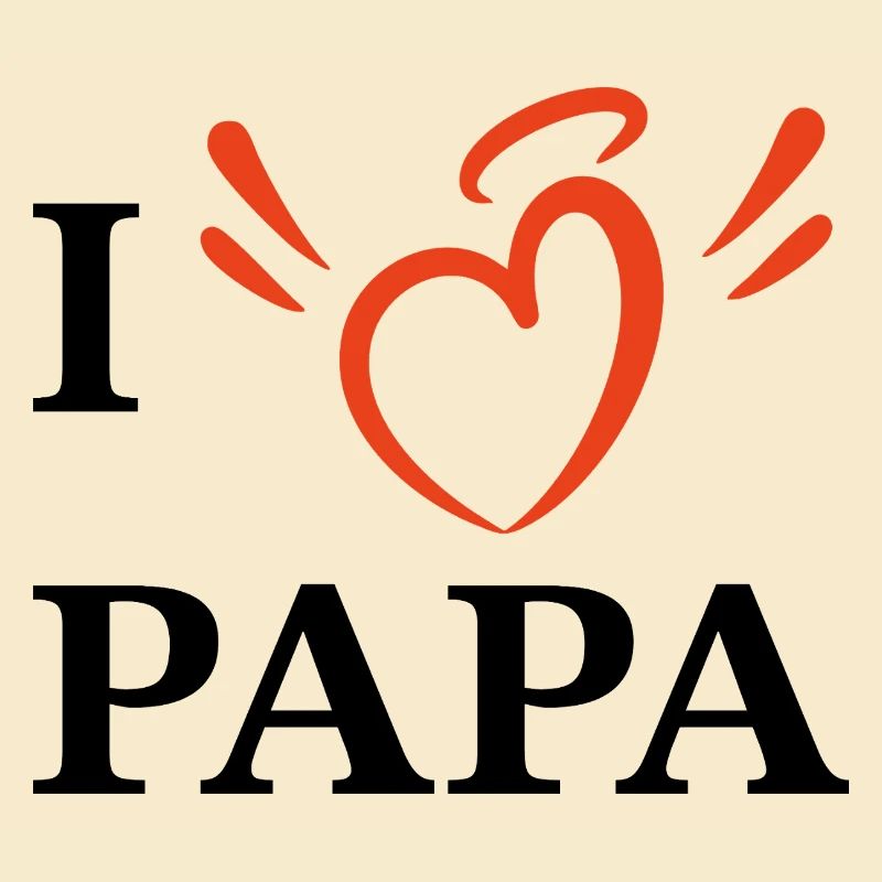 I love dad