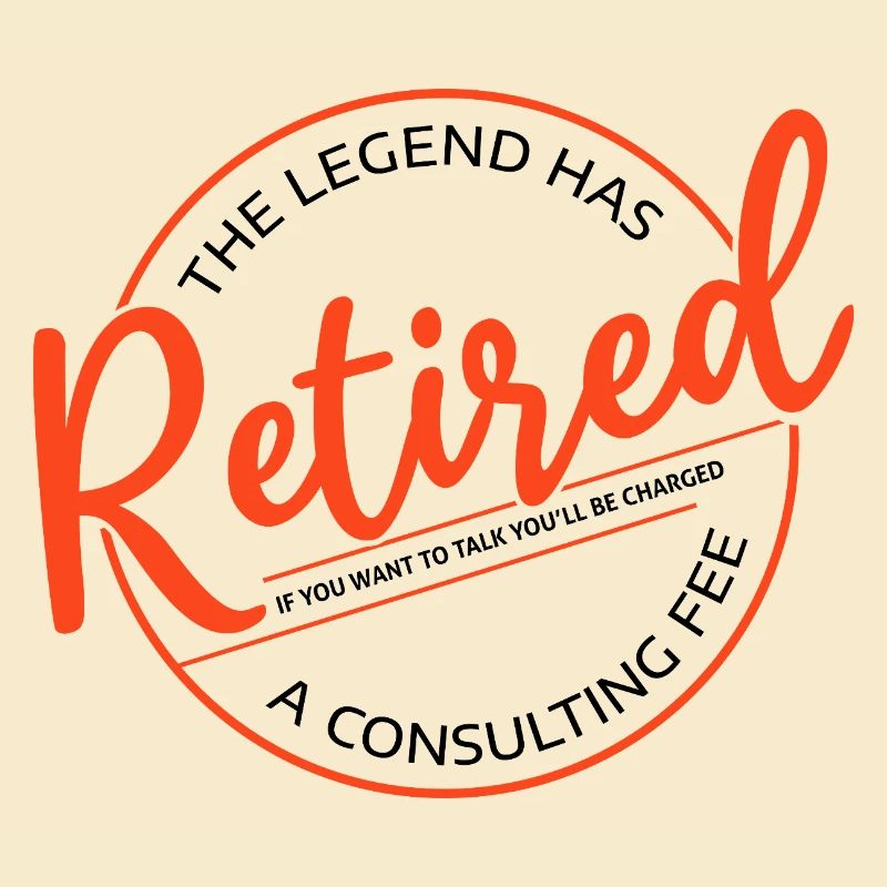 The Legend Has Retired Funny Retirement Retiree
