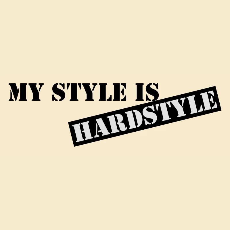 My style is hardstyle