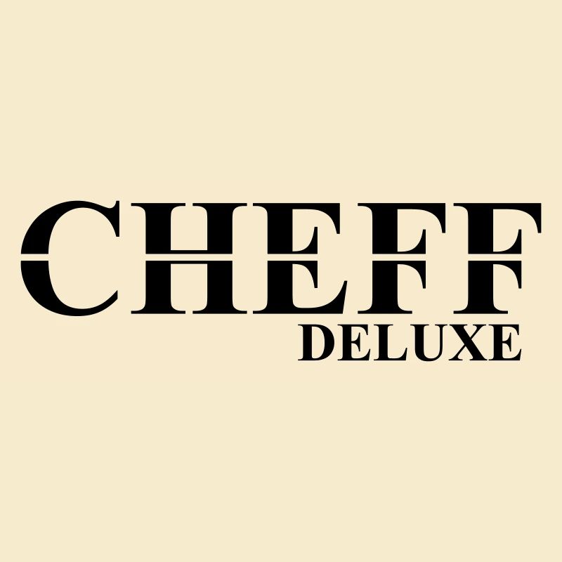 Cheff Deluxe Design pour le Cheff