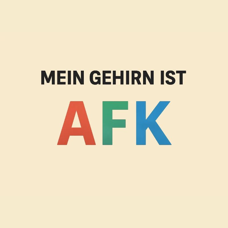 My brain is afk