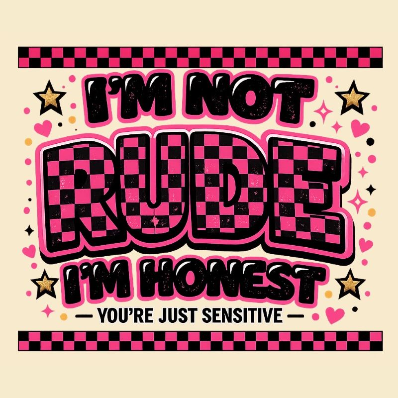 Ich bin nicht gemein, ich bin ehrlich