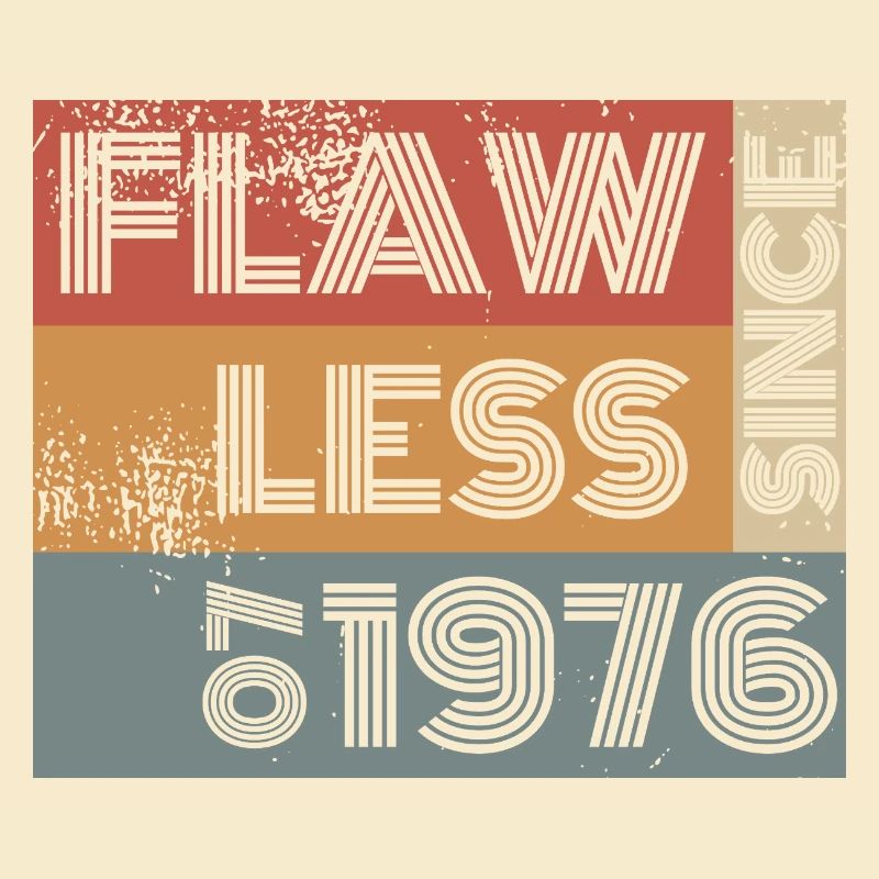50th Birthday Flawless since 07/1976
