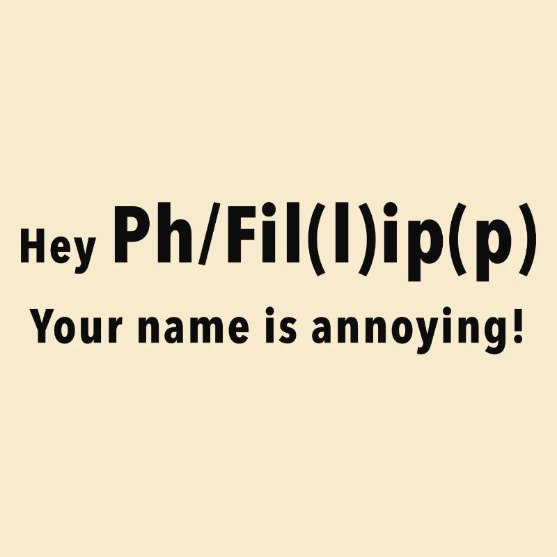 Philipp Philip Filip Phillipp Phillip ENG Version