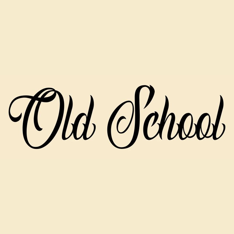 old school