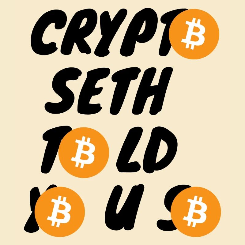 Krypto Crypto Seth vous l’a dit BTC Bitcoin