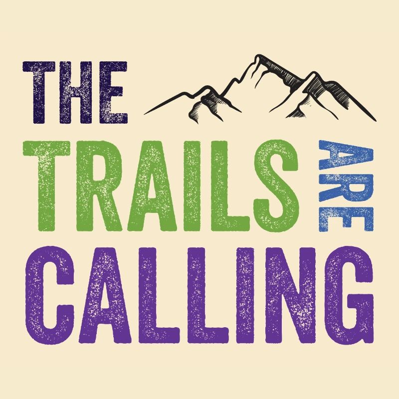 The Trails Are Calling