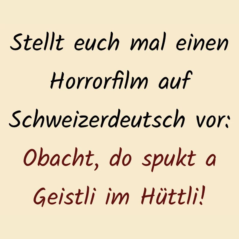 Stellt euch mal einen Horrorfilm - Lustiger Spruch