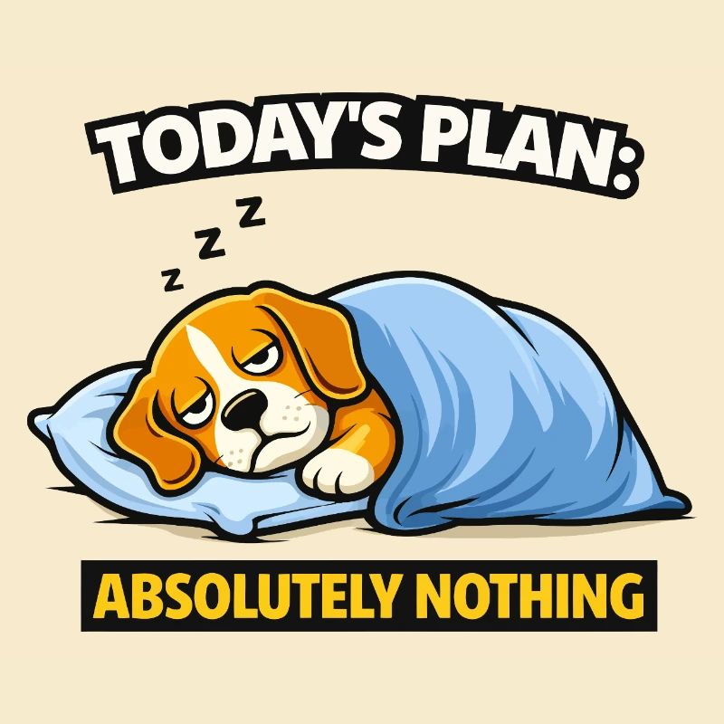 Today’s Plan: Absolutely Nothing Dog