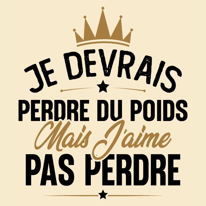 Je devrais perdre du poids mais j'aime pas perdre