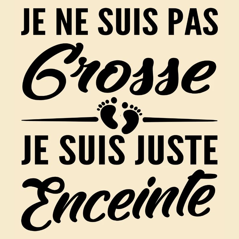je suis juste enceinte / future maman