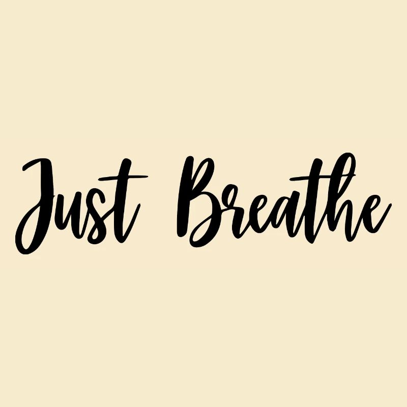 JUST BREATHER