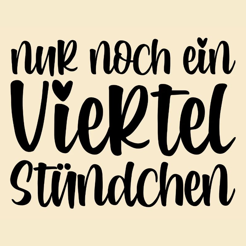 Nur noch ein viertel Stündchen