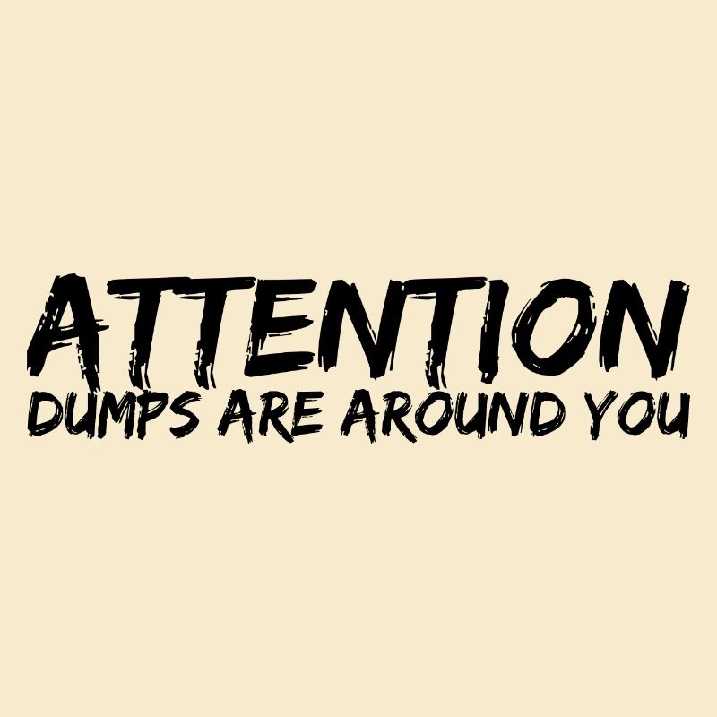 Attention! Les idiots sont autour de vous