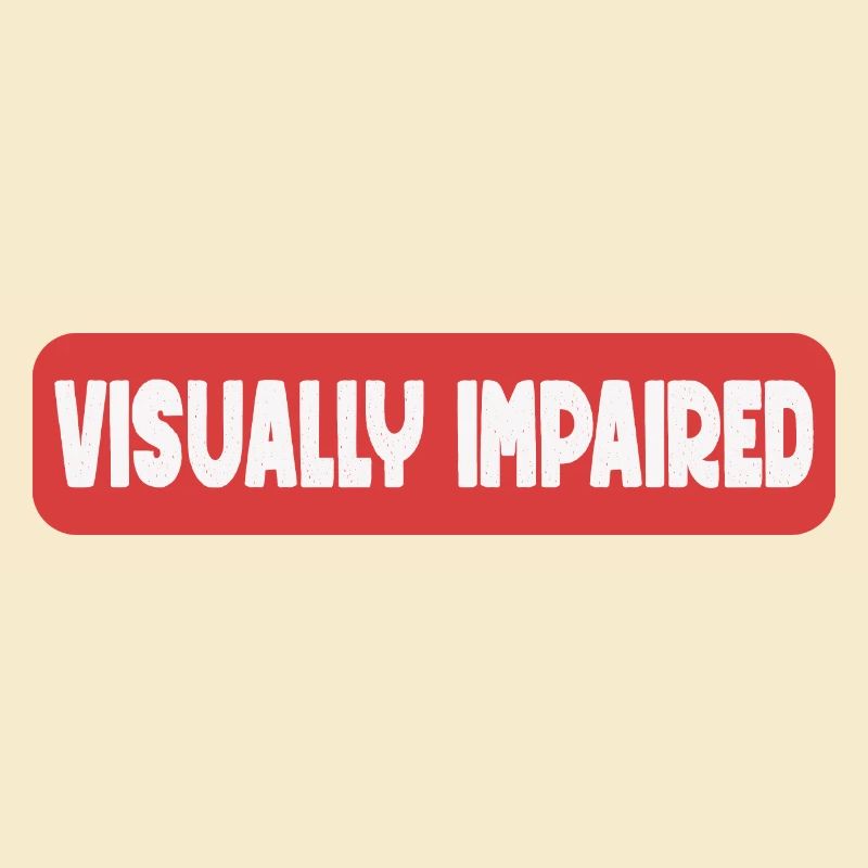 Visually Impaired