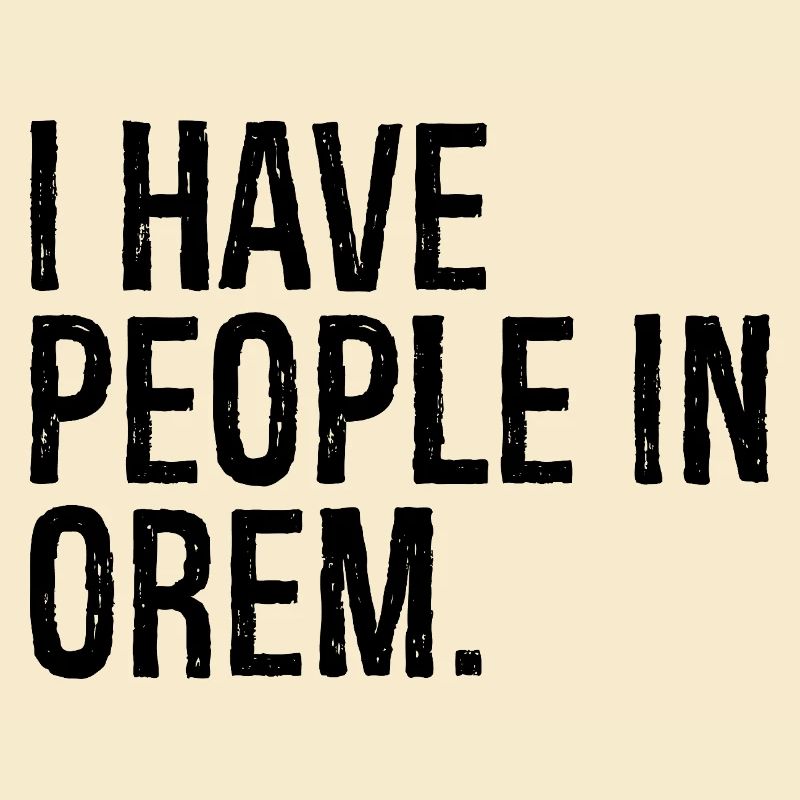 I have people in orem