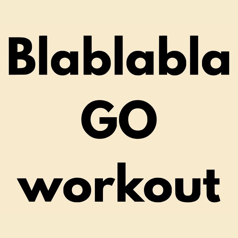 BLABLABLA go workout