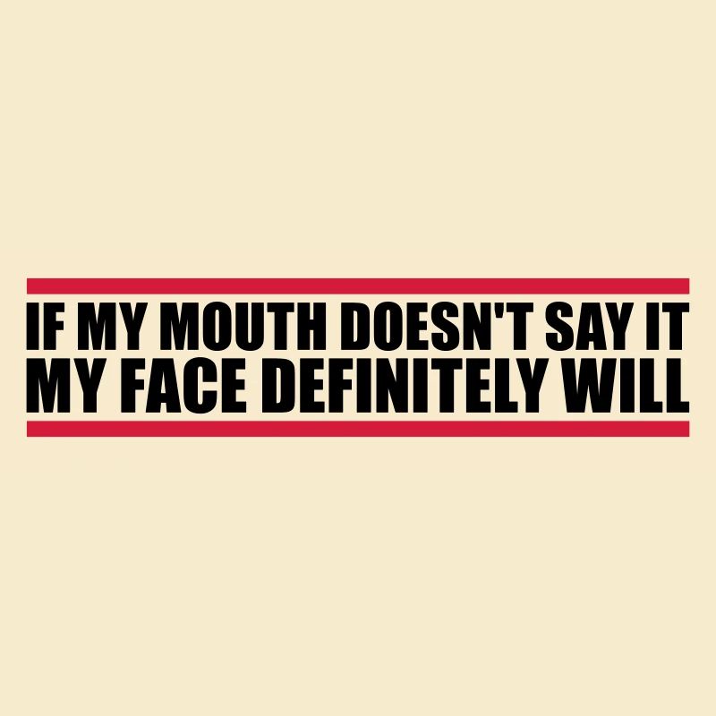 Mon visage le fera certainement