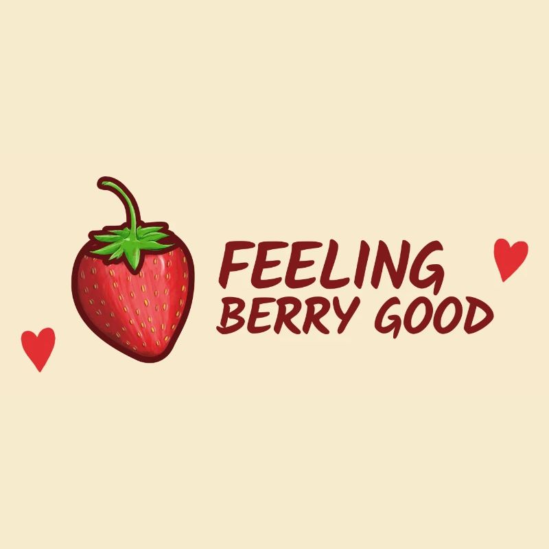 Strawberries, Feeling good funny phrase