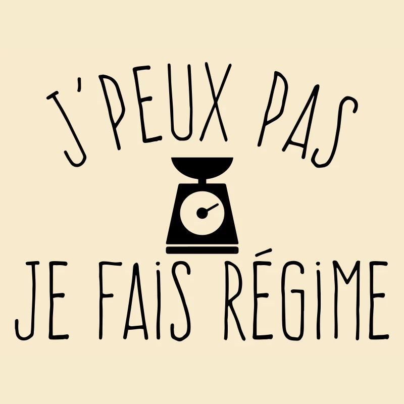 J'peux pas je fais régime 