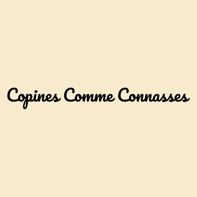 copines comme connasses