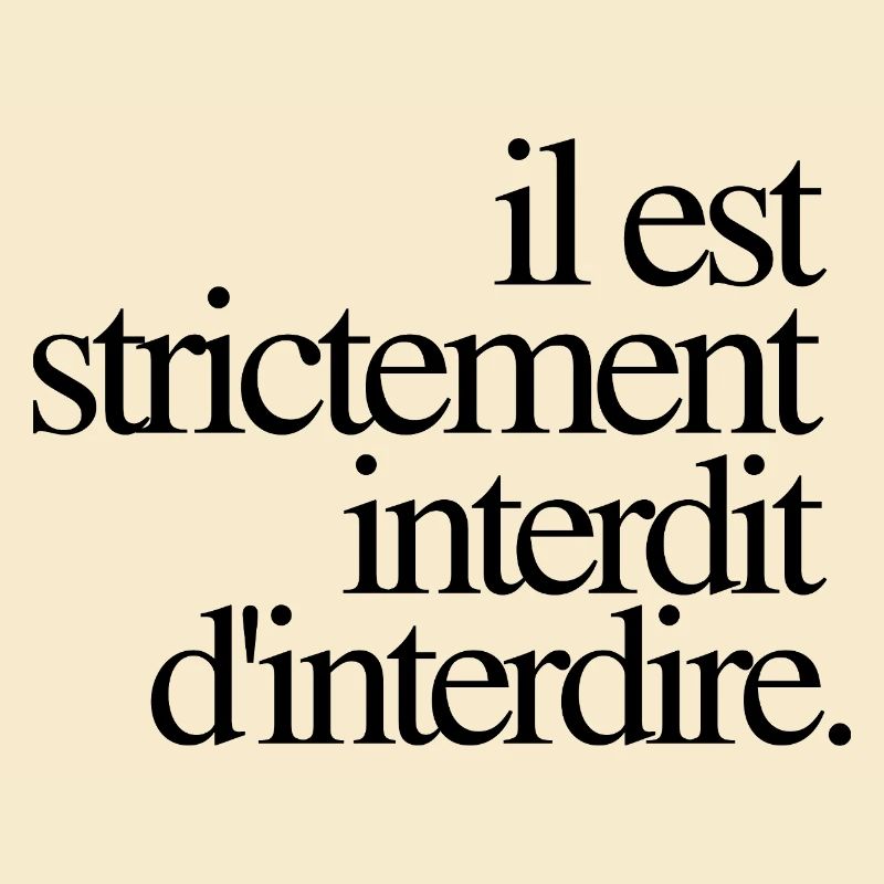 Il est strictement interdit d’interdire