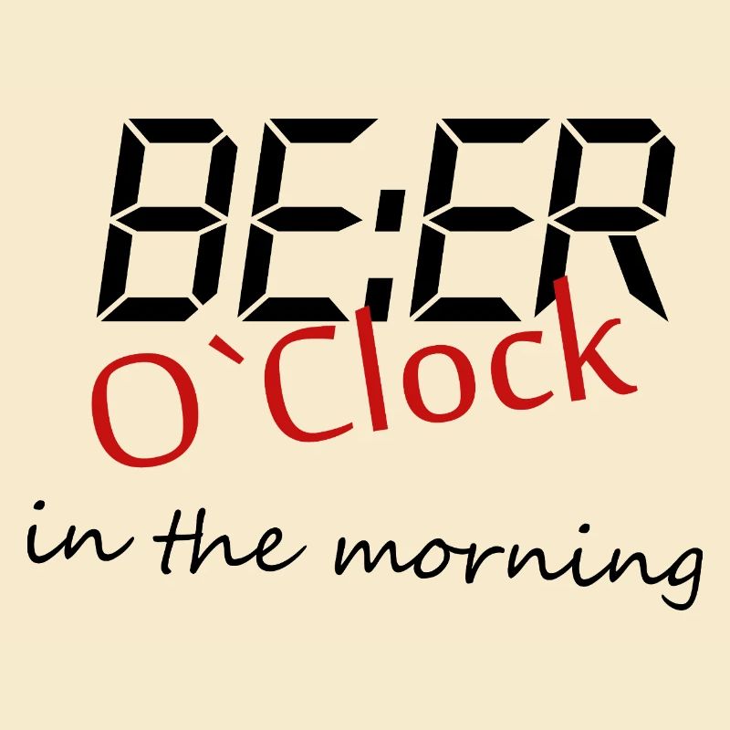 Beer beer drinking O'Clock