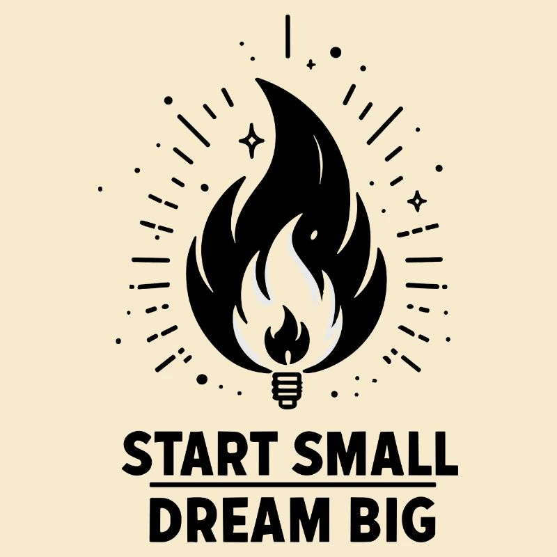 Start Small Dream Big
