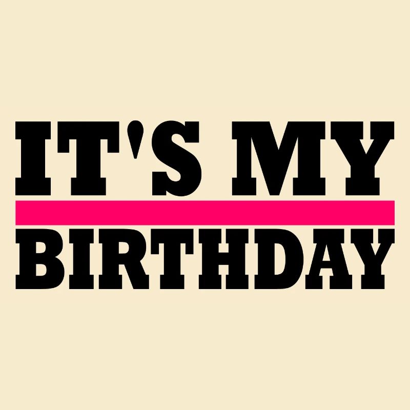 c'est mon anniversaire