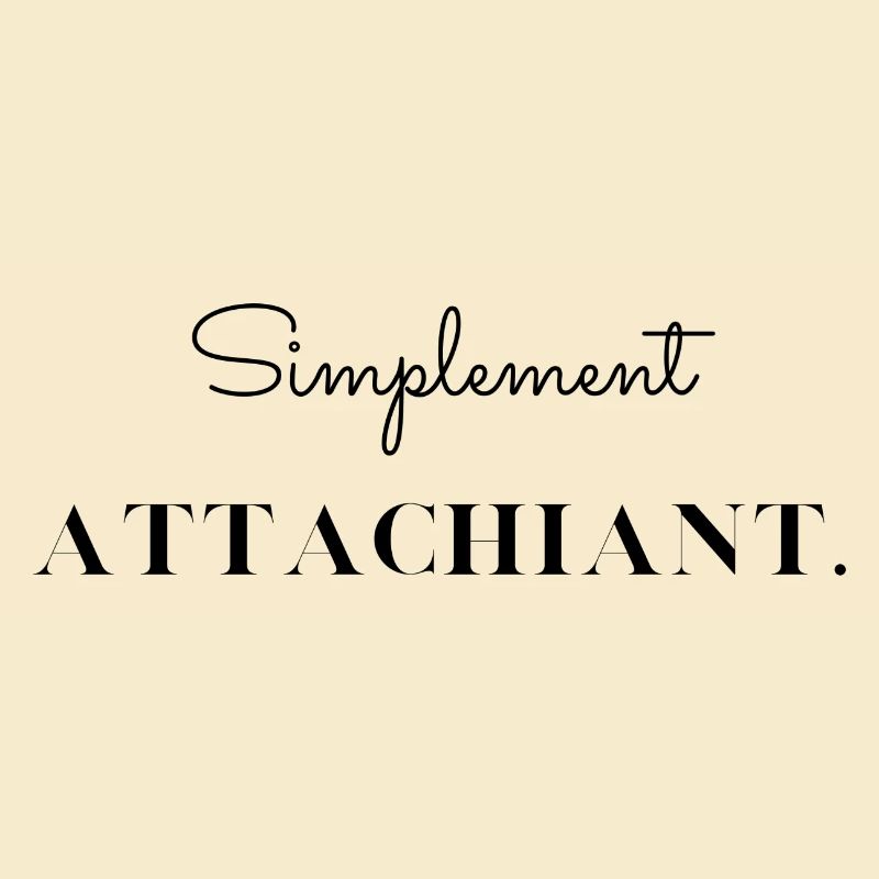Simplement attachiant