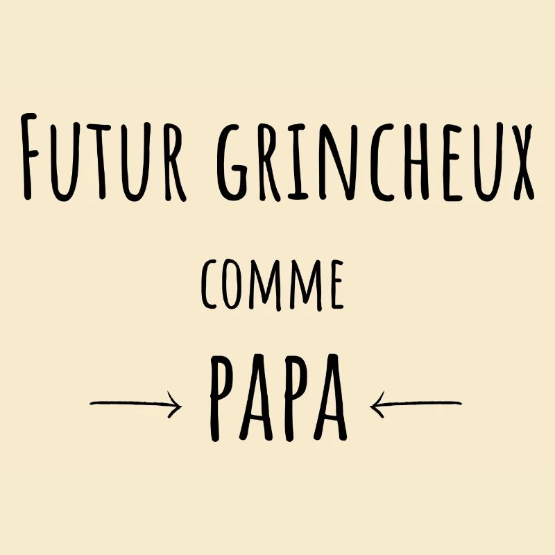 Grincheux Comme Papa Cadeau bébé