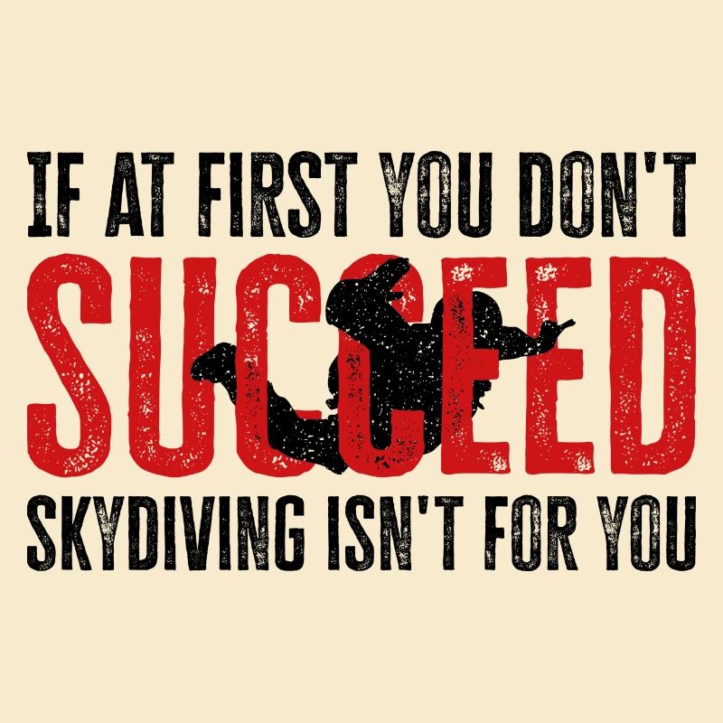 Skydiving Fail? Not Your Thing! Epic Design