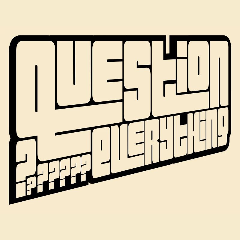 Critical Question Everything