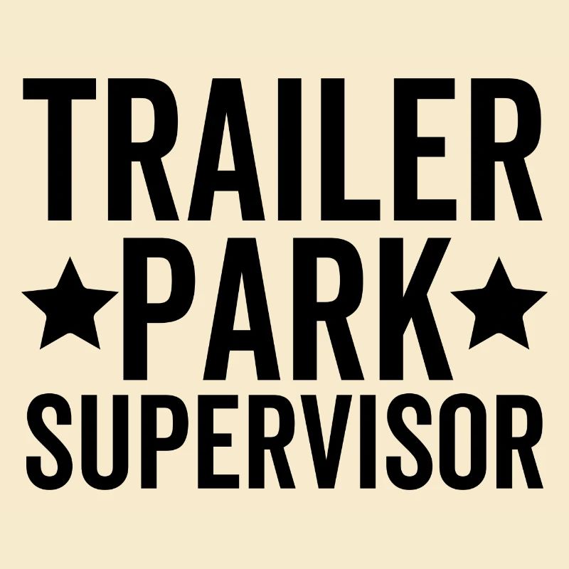 Trailer Park Supervisor