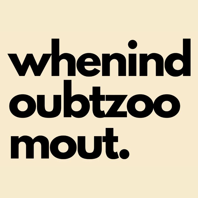 When in doubt zoom out